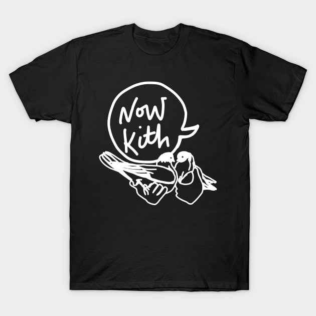 Now Kith Meme - Now Kith Meme - T-Shirt | TeePublic